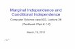 Marginal Independence and Conditional Independencecarenini/TEACHING/CPSC322-10/SLIDES/lectur… · Marginal Independence: Example ... •Dentistry is a large field with hundreds of