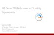 SQL Server 2016 Performance and Scalability Improvements · SQL Server 2016 Performance and Scalability Improvements ... faster queries ... ETL loading data into primary Queries