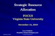 Strategic Resource Allocation - The University of Virginia · Types of Budgets Operating ... Strategic Resource Allocation Multiple approaches possible ... disinvestment decisions.