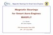 Magnetic Bearings for Smart Aero-Engines MAGFLYMAGFLY · the prognosis is that future aero-engines will increasingly incorporate mechatronic systemssystems. Radial ... 7 Magnetic