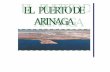 arinaga2 demoledor sobre el puerto de Arinaga ..... 22-23 -Los saladares de Arinaga dependen de Europa ..... 23-24 -Madrid agilizará los trámites del puerto de Arinaga ..... 25 -Política