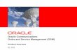 Oracle Communications Order and Service Management .Oracle Communications Order and Service Management