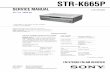STR- MANUAL Sony Corporation Home Audio Company Published by Sony Engineering Corporation STR-K665P