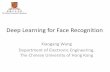 Deep Learning for Face Recognition - ShanghaiTechsist.shanghaitech.edu.cn/labs/datasci/ssds2015/slides/tutorial...Deep Learning for Face Recognition ... and X. Tang, “Hybrid Deep