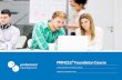 PRINCE2 Foundation Course - Professional Development · About PRINCE2® PRINCE2® Foundation Course ... ®Be prepared to sit your PRINCE2 Practitioner Exam on the final day of training.