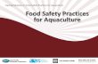Training Modules on Food Safety Practices for Aquaculture ...fscf-ptin.apec.org/docs/food-safety-practices-for-aquaculture/... · Training Modules on Food Safety Practices for Aquaculture