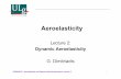 02 Dynamic aeroelasticity - Ltas-aea ::Welcome · 2014-10-02 · AERO0032-1, Aeroelasticity and Experimental Aerodynamics, Lecture 2 Lecture 2: Dynamic Aeroelasticity G. Dimitriadis