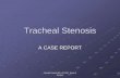 Tracheal Stenosis - University of Colorado Denver trauma - high tracheostomy, cricothyroidotomy, inhalational (thermal or caustic), trauma blunt or penetrating trauma ...