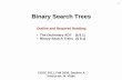 Binary Search Trees - York University · Binary Search Trees Binary Search Tree ... Binary Search Trees (1) the right subtree of node p associated with k, and (2) the right subtrees