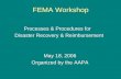 FEMA Workshopaapa.files.cms-plus.com/SeminarPresentations/06_Finance_Andress.pdf · FEMA Workshop Processes & Procedures for Disaster Recovery & Reimbursement May 18, 2006 Organized