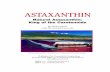ASTAXANTHIN - Pure Healing Foods · 2008-05-24 · Natural Astaxanthin from Haematococcus microalgae. ... researchers are finding links between inflammation and a myriad of life threatening