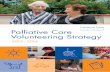 Acknowledgements - Palliative Care Victoria · Palliative Care Victoria encourages the use of this document to strengthen palliative care volunteer programs. To cite this publication: