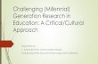 Challenging (Millennial) Generation Research in Education… · 2016-11-07 · Critical Discourse Analysis Fairclough, N. (1985). Critical and descriptive goals in discourse analysis.