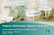 Virginia Retirement System Retirement System Overview VRS Overview VRS Investments Overview Funded Status