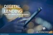 DIGITAL LENDING - Collaborate Corporation ...collaboratecorp.com/.../02/AUTONO-FINTECH-Digital-Lending-Jan-201… · Introduction DIGITAL LENDING IS HERE TO STAY Technology is changing