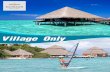 ADAARAN CLUB RANNALHI MALDIVES - …€¦ · RANNALHI และ ... Standard check in time of the resort is 13:00hrs Check out time is 12:00hrs . Value Additions: