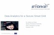 Data Analytics for a Secure Smart Grid - The SPARKS Project · Data Analytics for a Secure Smart Grid ... Big Data on Security ... Evolution of Data Analytics in Security BI and Compliance