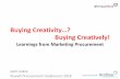 Buying Creativity? Buying Creatively! .Europe & UAE 18 years ... Mass media advertising, anyone passing