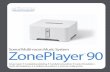 Sonos Multi-room Music System ZonePlayer 90 Multi-room Music System is designed to provide you with online ... Attach the power cord, ... • Select the proper input channel on the