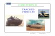 CASE STUDY II TRACKED VEHICLES - University of …arc.engin.umich.edu/events/archive/annual/conf97/case2.pdf · AUTOMOTIVE RESEARCH CENTER Case Study II Tracked Vehicles Objective