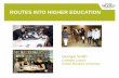 ROUTES INTO HIGHER EDUCATION - Reading College Brookes... · ROUTES INTO HIGHER EDUCATION Georgie Smith ... EPQ . USEFUL WEBSITES  ... OBU Template Author: Lana Created ...