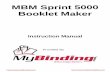 MBM Sprint 5000 Booklet Maker - MyBinding.com · MBM Sprint 5000 Booklet Maker Instruction ... Sprint5000HCS-USA.doc3.doc Page 2 01/05/2002 1 INTRODUCTION ... machine it breaks the