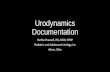 Urodynamics Documentationpunsonline.org/multimedia/files/2013/UDS-documentation... · 2014-01-10 · Urodynamics Documentation Ruthie Youssefi ... Pediatric and Adolescent Urology,
