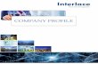 COMPANY PROFILE - Interlace Technologies Installation, Testing & Commissioning of Field Instruments Supply, Installation, Testing & Commissioning of Fire & Gas Detection System. Supply,