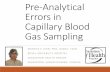 Errors in Capillary Blood Gas Sampling - Radiometer · Hemolysis in Serum Samples Drawn in the Emergency ... of capillary-blood gas results depends, however, on the extent to which