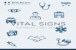 VITAL SIGNS - EmCare · ethical guidelines communicated within Vital Signs. ... Vital Signs should help you evaluate and address most ... & Ethics. Our intent in developing the Code