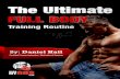 THE ULTIMATE FULL BODY TRAINING ROUTINE - Kiss …kissmyabsclub.com/.../04/The-Ultimate-Workout-Routine-Hypertone.pdf · THE ULTIMATE FULL BODY TRAINING ROUTINE 2 ... Do you daily