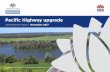Pacific Highway upgrade - Roads and Maritime Services · Pacific Highway upgrade Achievement report • November 2017 ... railway line where it will join the Nambucca Heads to ...