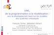 UML, de la programmation à la modélisation - LAASprojects.laas.fr/IFSE/FAC/papers/2002/1terrierTr.pdf · DRT Ile-de-France 1 UML, de la programmation à la modélisation : vers