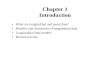 Chapter 1 Introduction - University of …instruction.bus.wisc.edu/jfrees/jfreesbooks/Longitudinal...Chapter 1 Introduction • What are longitudinal and panel data? • Benefits and
