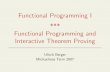 Functional Programming I *** Functional Programming and Interactive Theorem …csulrich/ftp/fp1/fp1-print.pdf · 2015-05-05 · Functional Programming I *** Functional Programming