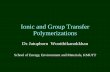 Ionic and Group Transfer Polymerizations - KMUTT IONIC... · Side reaction in anionic polymerization Acrylates have problems in anionic propagation because of chain transfer to polymer.