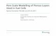 Pore Scale Modelling of Porous Layers Used in Fuel Cells · Pore Scale Modelling of Porous Layers Used in Fuel Cells ... fluid (=water), if 2. Solve ... Capillary Pressure Pore Size