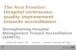 The Next Frontier: Hospital continuous quality … -SLMTA for Hospital...©2014 MFMER | slide-1 The Next Frontier: Hospital continuous quality improvement towards accreditation Strengthening