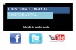 I1 IDENTIDAD DIGITAL CORPORATIVA - … Digital Corporativa.pdf · Diapositiva 9 I5 Abran mas herramientas sociales y mas servicios ... Microsoft PowerPoint - 02 Identidad Digital