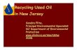 Recycling Used Oil in New Jersey - The Official Web … Understanding the Used Oil...Recycling Used Oil in New Jersey Sondra Flite, Principal Environmental Specialist NJ Department