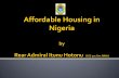 REAR ADMIRAL ITUNU HOTONU - ASO Savings & Loans PLC Housing in Nigeria.pdf · REAR ADMIRAL ITUNU HOTONU ... 1965 –1969 University Primary School Ibadan 1970 –1974 Queen’s College