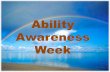 Ability Awareness Week - Voorhees Township Public … Week . Rainbow of Abilities – Differences Weaknesses Strengths . Which end of your rainbow would you want someone to focus ...