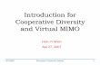 Introduction for Cooperative Diversity and Virtual MIMO · Introduction for Cooperative Diversity and Virtual MIMO ... Introduction Cooperative Diversity and Virtual MIMO ... effect