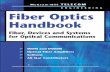 FIBER OPTICS HANDBOOK - Multimedia Universitypesona.mmu.edu.my/~hairul/files/Books/Fibre_Optics_Handbook... · Fiber, Devices, and Systems for Optical Communications Sponsored by