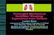Prolonged Mechanical Ventilator Weaning: Experience … · Prolonged Mechanical Ventilator Weaning: Experience from Ontario Louise Rose Lawrence S. Bloomberg Professor in Critical