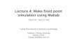 4 Fixed point simulation - TKK Tietoliikennelaboratorio Fixed point simulation.pdf · 2016-01-28 · Lecture 4: Make fixed point simulation using Matlab March 28 – April 19 2008