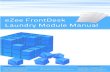eZee FrontDesk Laundry Module · Page 3 of 18 eZee FrontDesk Laundry Module ‘Laundry’ module has been designed to manage your Laundry operations effectively. We can manage