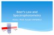 Beer’s Law and Spectrophotometry - Marmara Üniversitesi …mimoza.marmara.edu.tr/~kyapsakli/enve201/6_Beer's Law.pdf · 2014-04-07 · Beer’s Law Beer’s Law quantifies the