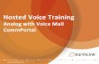 Hosted Voice Training - EarthLink/media/862AA4D3EDFB447E9F8D912E74C392F9.pdfHosted Voice Training Analog with Voice Mail CommPortal. 2 ... • You can enable or disable this ... •