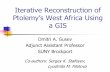 Iterative Reconstruction of Ptolemy’s West Africa Using a …gusev/SciVis/PtolemyWestAfricaReconstruction.pdf · Objectives of Our Study Reconstruct Ptolemy’s West Africa as precisely